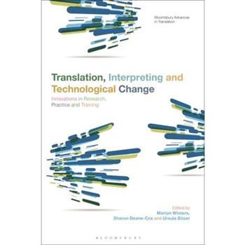 Translation, Interpreting and Technological Change
