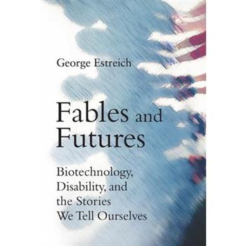 Fables and Futures