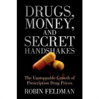 Drugs, Money, and Secret Handshakes