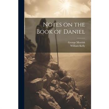 Notes on the Book of Daniel