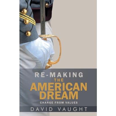 Re-Making the American Dream