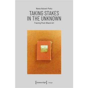 Taking Stakes in the Unknown