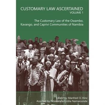 Customary Law Ascertained Volume 1