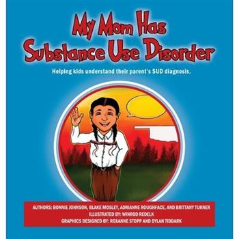 My Mom Has Substance Use Disorder