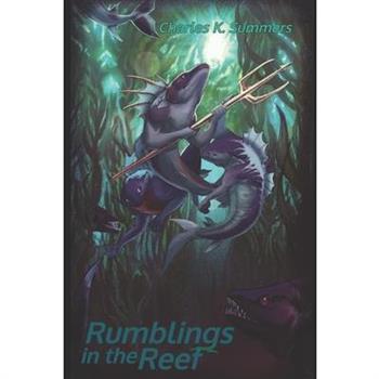 Rumblings in the Reef