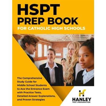 HSPT Prep Book for Catholic High Schools