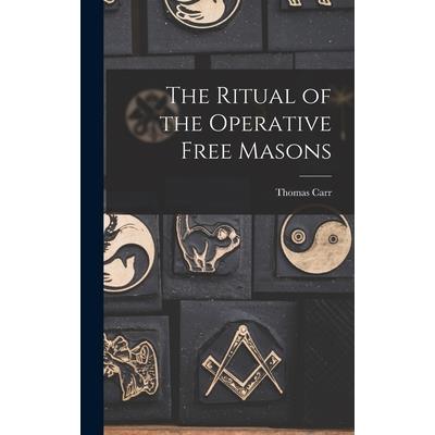 The Ritual of the Operative Free Masons The Ritual of the Operative Free Masons