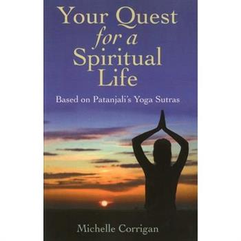 Your Quest for a Spiritual Life