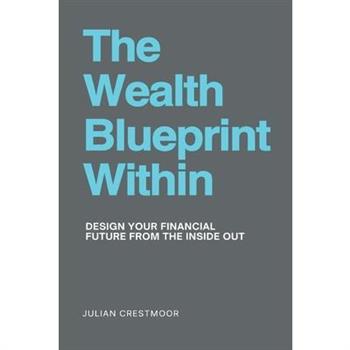 The Wealth Blueprint Within