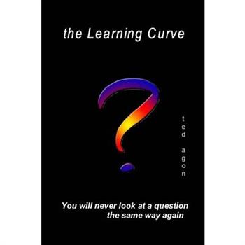 The Learning Curve - You’ll never look at a question the same way again