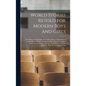 World Stories Retold for Modern Boys and Girls
