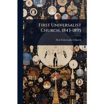 First Universalist Church, 1843-1895