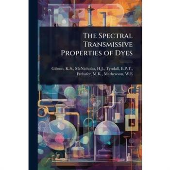 The Spectral Transmissive Properties of Dyes