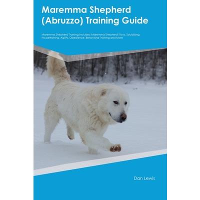 Maremma Shepherd (Abruzzo) Training Guide Maremma Shepherd Training Includes