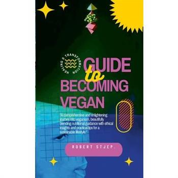 Guide to Becoming Vegan