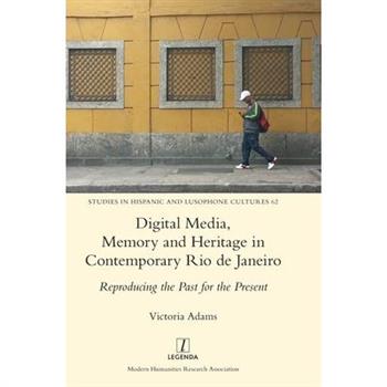 Digital Media, Memory and Heritage in Contemporary Rio de Janeiro