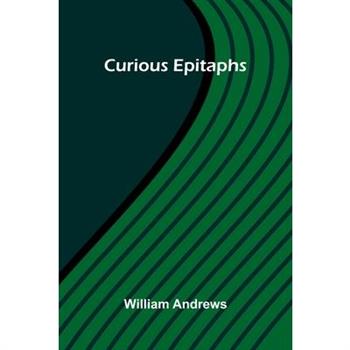 Curious Epitaphs