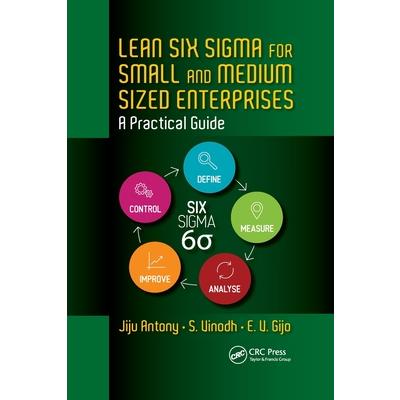 Lean Six SIGMA for Small and Medium Sized Enterprises