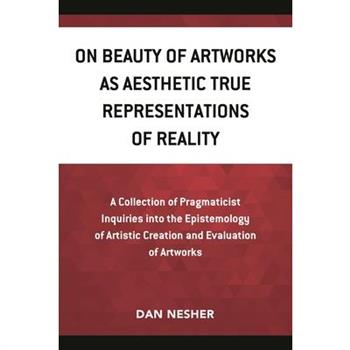 On Beauty of Artworks as Aesthetic True Representations of Reality