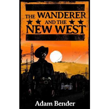 The Wanderer and the New West