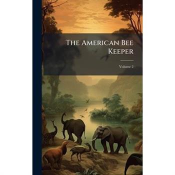 The American Bee Keeper