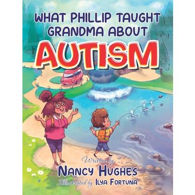 What Phillip Taught Grandma about Autism