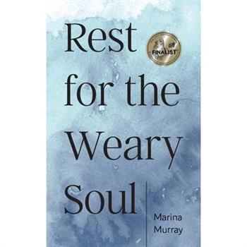 Rest for the Weary Soul