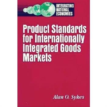 Product Standards for Internationally Integrated Goods Markets