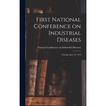 First National Conference on Industrial Diseases