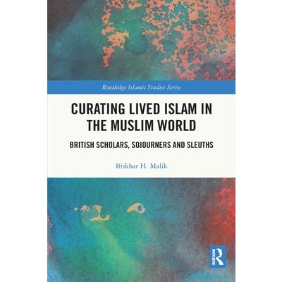 Curating Lived Islam in the Muslim World