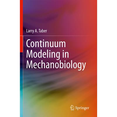 Continuum Modeling in Mechanobiology