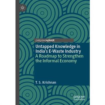 Untapped Knowledge in India's E-Waste Industry