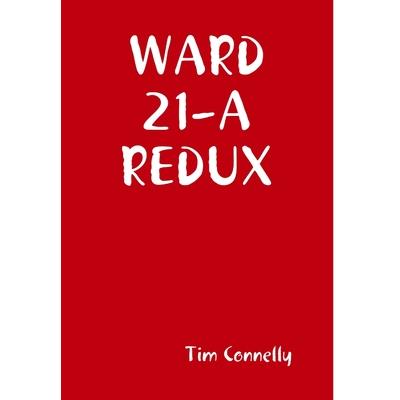 Ward 21-A Redux