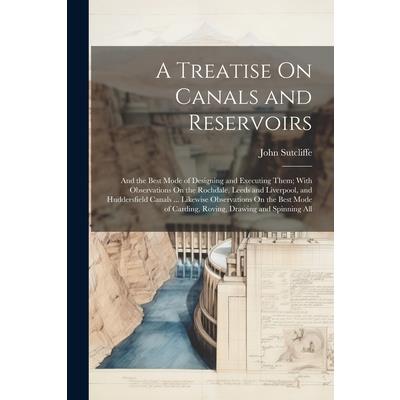 A Treatise On Canals and Reservoirs