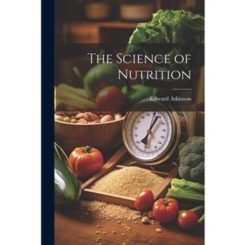 The Science of Nutrition