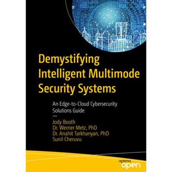 Demystifying Intelligent Multimode Security Systems