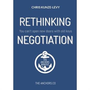 Rethinking Negotiation