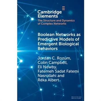 Boolean Networks as Predictive Models of Emergent Biological Behaviors