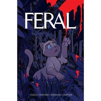 Feral Volume 1