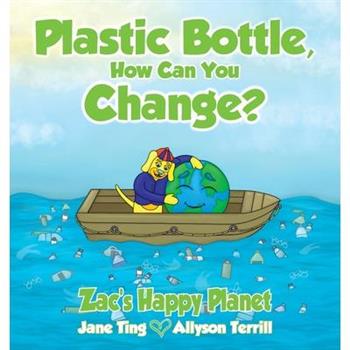 Plastic Bottle, How Can You Change?