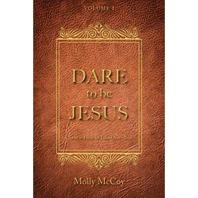 Dare to Be Jesus