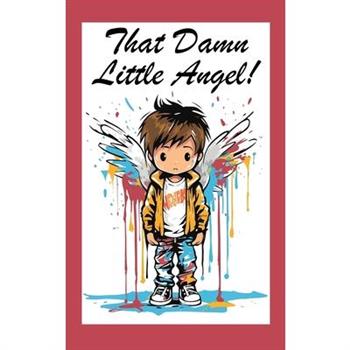 That Damn Little Angel