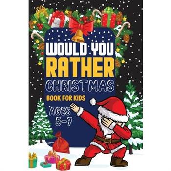 Would You Rather Book Christmas book for kids