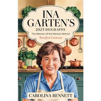 Ina Garten's 2025 Biography