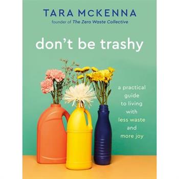 Don’t Be Trashy