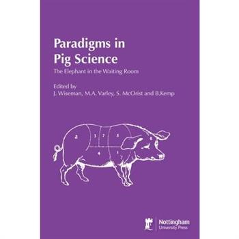 Paradigms In Pig Science