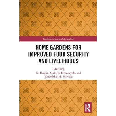 Home Gardens for Improved Food Security and Livelihoods