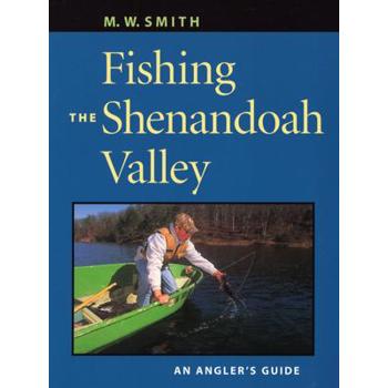 Fishing the Shenandoah Valley