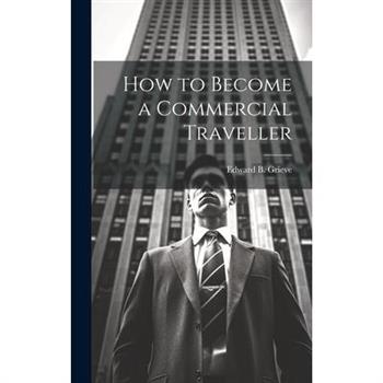 How to Become a Commercial Traveller