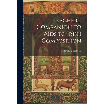 Teacher’s Companion to Aids to Irish Composition